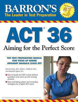 Act 36: Aiming for the Perfect Score - Summers, Anne, and McDaniel, Krista