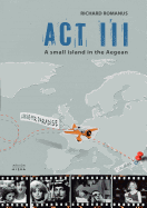 Act III: A Small Island in the Aegean