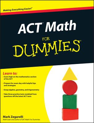 ACT Math For Dummies - Zegarelli, Mark