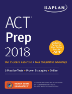 ACT Prep 2018: 3 Practice Tests + Proven Strategies + Online