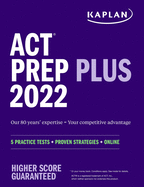 ACT Prep Plus 2022: 5 Practice Tests + Proven Strategies + Online
