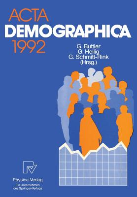 ACTA Demographica 1992 - Buttler, Gnter, and Heilig, Gerhard, and Schmitt-Rink, Gerhard