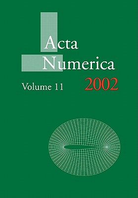 Acta Numerica 2002: Volume 11 - Iserles, Arieh (Editor)