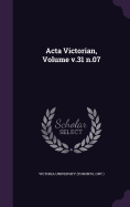 Acta Victorian, Volume v.31 n.07