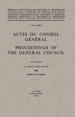 Actes Du Conseil Gnral / Proceedings of the General Council: Vol. XXXII - Randall, S, and Thompson, A