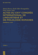 Actes Du Xxve Congrs International de Linguistique Et de Philologie Romanes. Tome V