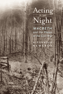 Acting in the Night: Macbeth and the Places of the Civil War