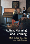 Acting, Planning, and Learning