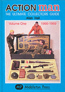 Action Man: 1966-69 v. 1: The Ultimate Collector's Guide
