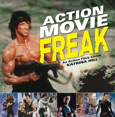 Action Movie Freak - Hill, Katrina