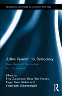 Action Research for Democracy: New Ideas and Perspectives from Scandinavia