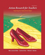 Action Research for Teachers: Traveling the Yellow Brick Road