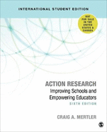 Action Research - International Student Edition: Improving Schools and Empowering Educators