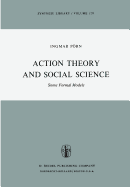 Action Theory and Social Science: Some Formal Models