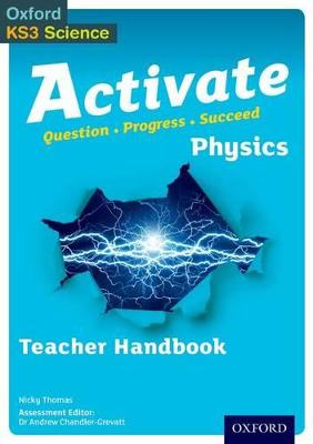 Activate Physics Teacher Handbook - Chandler-Grevatt, Andrew (Series edited by), and Thomas, Nicky