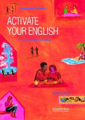 Activate Your English Pre-Intermediate Coursebook: A Short Course for Adults - Sinclair, Barbara, Ms.