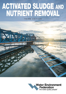 Activated Sludge and Nutrient Removal - Water Environment Federation