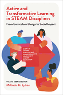 Active and Transformative Learning in Steam Disciplines: From Curriculum Design to Social Impact