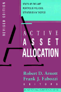 Active Asset Allocations: State-Of-The-Art Portfolio Policies, Strategies, And...
