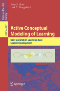 Active Conceptual Modeling of Learning: Next Generation Learning-Base System Development - Chen, Peter P (Editor), and Wong, Leah Y (Editor)