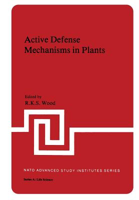 Active Defense Mechanisms in Plants - Wood, R (Editor)