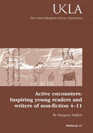 Active Encounters: Inspiring Young Readers and Writers of Non-fiction 4-11