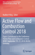 Active Flow and Combustion Control 2018: Papers Contributed to the Conference "Active Flow and Combustion Control 2018", September 19-21, 2018, Berlin, Germany