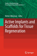 Active Implants and Scaffolds for Tissue Regeneration