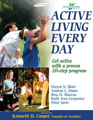 Active Living Everyday Participant Package - Blair, Steven N, Dr., PH.D., and Dunn, Andrea L, and Marcus, Bess H, Dr.