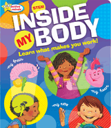 Active Minds Inside My Body: Learn What Makes You Work!