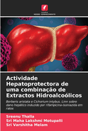 Actividade Hepatoprotectora de uma combina??o de Extractos Hidroalco?licos