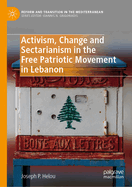 Activism, Change and Sectarianism in the Free Patriotic Movement in Lebanon