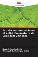 Activit? anti-microbienne et anti-inflammatoire de Capsicum Chinense