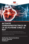 Activit? Cardioprotectrice de la Glyciteine Chez Le Rat