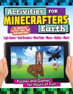 Activities for Minecrafters: Earth: Puzzles and Games for Hours of Fun! - Sky Pony Press, and Falligrant, Erin (Illustrator)