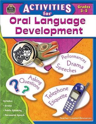 Activities for Oral Language Development - Prior, Jennifer Overend, and Dustman, Jeanne