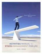 Activities Manual for Stress Management for Life: A Research-Based Experiential Approach - Olpin, Michael, Dr., and Hesson, Margie