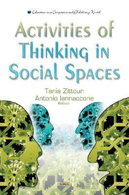 Activities of Thinking in Social Spaces - Zittoun, Tania (Editor), and Iannaccone, Antonio (Editor)