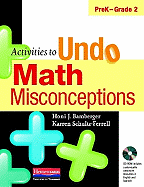 Activities to Undo Math Misconceptions, PreK-Grade 2