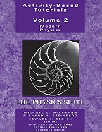 Activity Based Physics Tutorials, Volume 2: Modern Physics, the Physics Suite