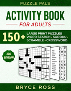 Activity Book for Adults: 150+ Large Print Puzzles