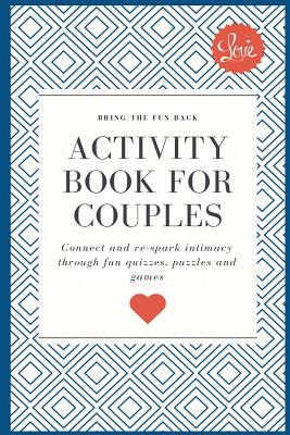 Activity Book for Couples: Bring the fun back. Connect and re-spark intimacy through fun quizzes, puzzles and games - Yeung, Iona