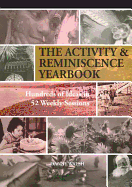 Activity & Reminiscence Handbook: Hundreds of Ideas in 52 Weekly Sessions