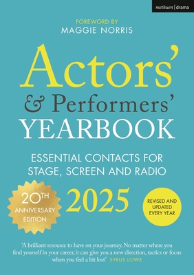 Actors' and Performers' Yearbook 2025 - Norris, Maggie (Foreword by)