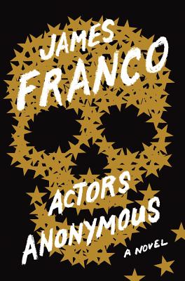 Actors Anonymous - Franco, James