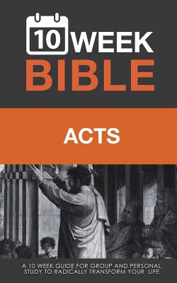 Acts: A 10 Week Bible Study - Hibbs, Darren