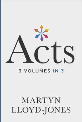 Acts: Chapters 1-8 (6 Volumes in 3) - Lloyd-Jones, Martyn