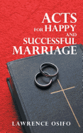 Acts for Happy and Successful Marriage