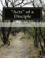 "Acts" of a Disciple: (Model of a "True" Disciple)