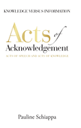 Acts of Acknowledgement: Acts of Speech and Acts of Knowledge